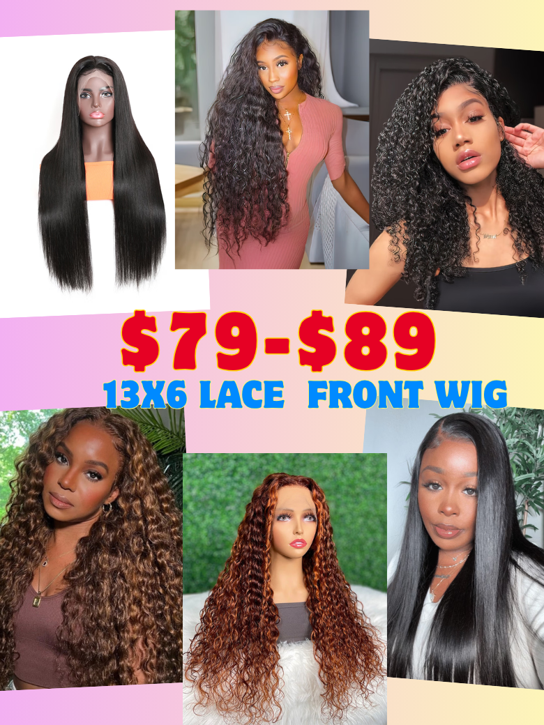 13x6 Lace Frong Wig $79-$89 | 13x4 Lace Front Wig $119-$159